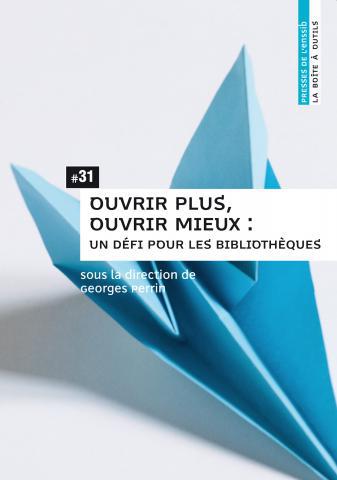 Ouvrir plus, ouvrir mieux #31
