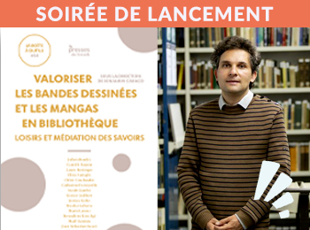 Soirée de lancement de l'ouvrage : Valoriser les bandes dessinées et les mangas en bibliothèque