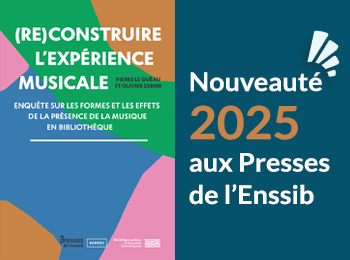 Nouveautés 2025 aux Presses de l'Enssib : (Re) construire l’expérience musicale